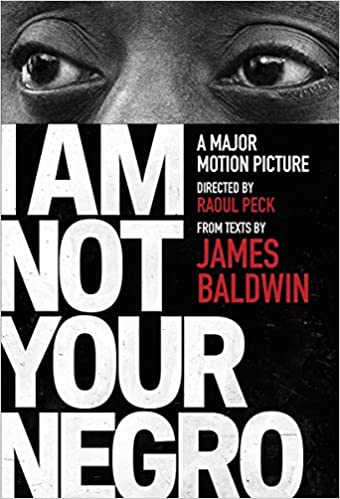I Am Not Your Your Negro - Paperback