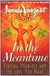 In The Meantime: Finding Yourself And The Love You Want - Hardcover