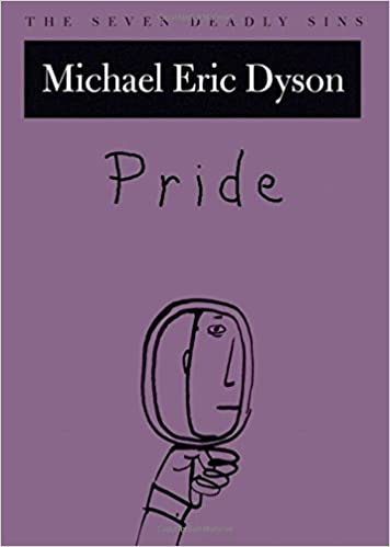 Pride: The Seven Deadly Sins - Hardcover