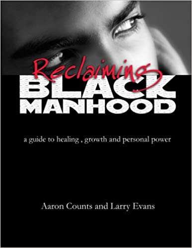 Reclaiming Black Manhood - Paperback