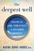 The Deepest Well: Healing the Long Term Effects of Childhood Adversity - Hardcover