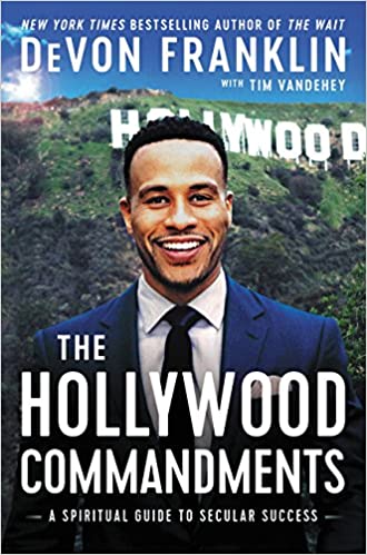 The Hollywood Commandments: A Spiritual Guide To Secular Success - Hardcover