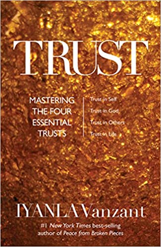Trust: Mastering the Four Essential Trusts - Hardcover
